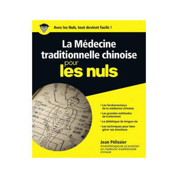 Livre la médecine traditionnelle chinoise pour les nuls - J. Pélissier