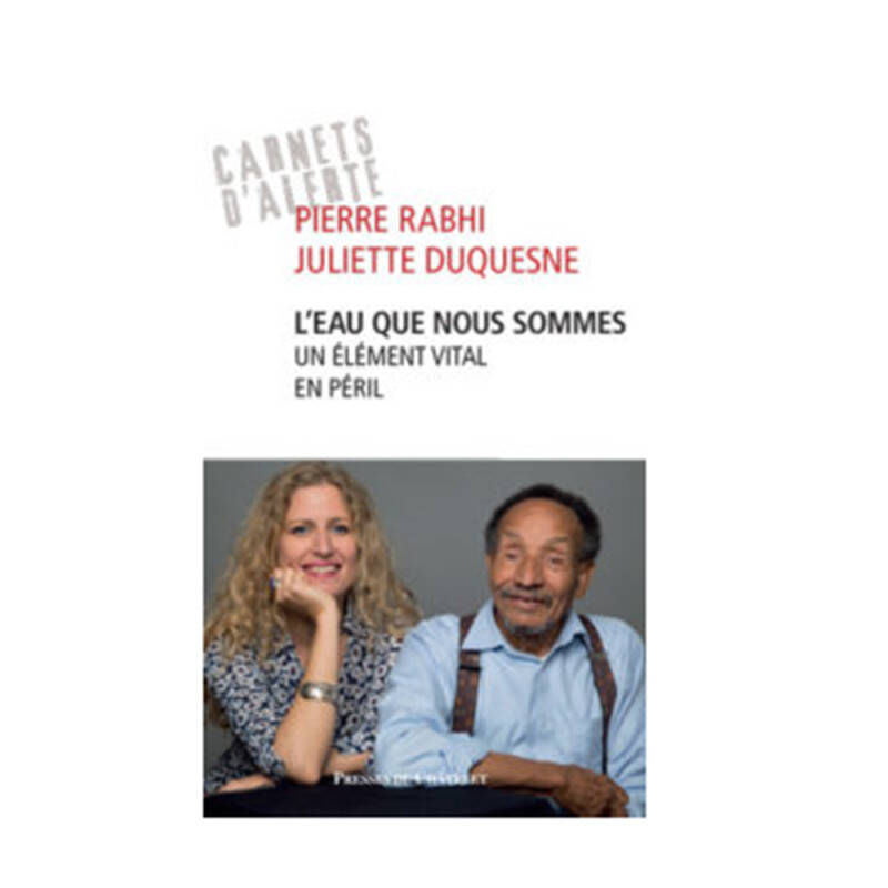 Livre L'eau que nous sommes - Pierre Rabhi, Juliette Duquesne