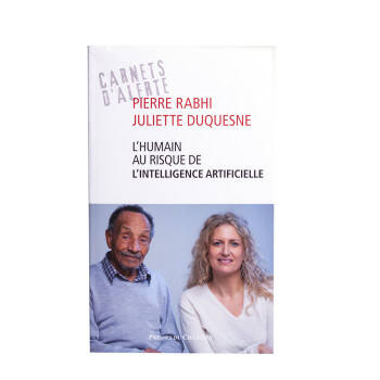 L'humain au risque de l'intelligence artificielle - Rabhi, Duquesne