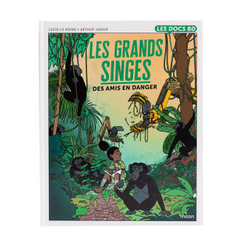 Livre Les grands singes - Lucie Le Moine - Arthur Junier